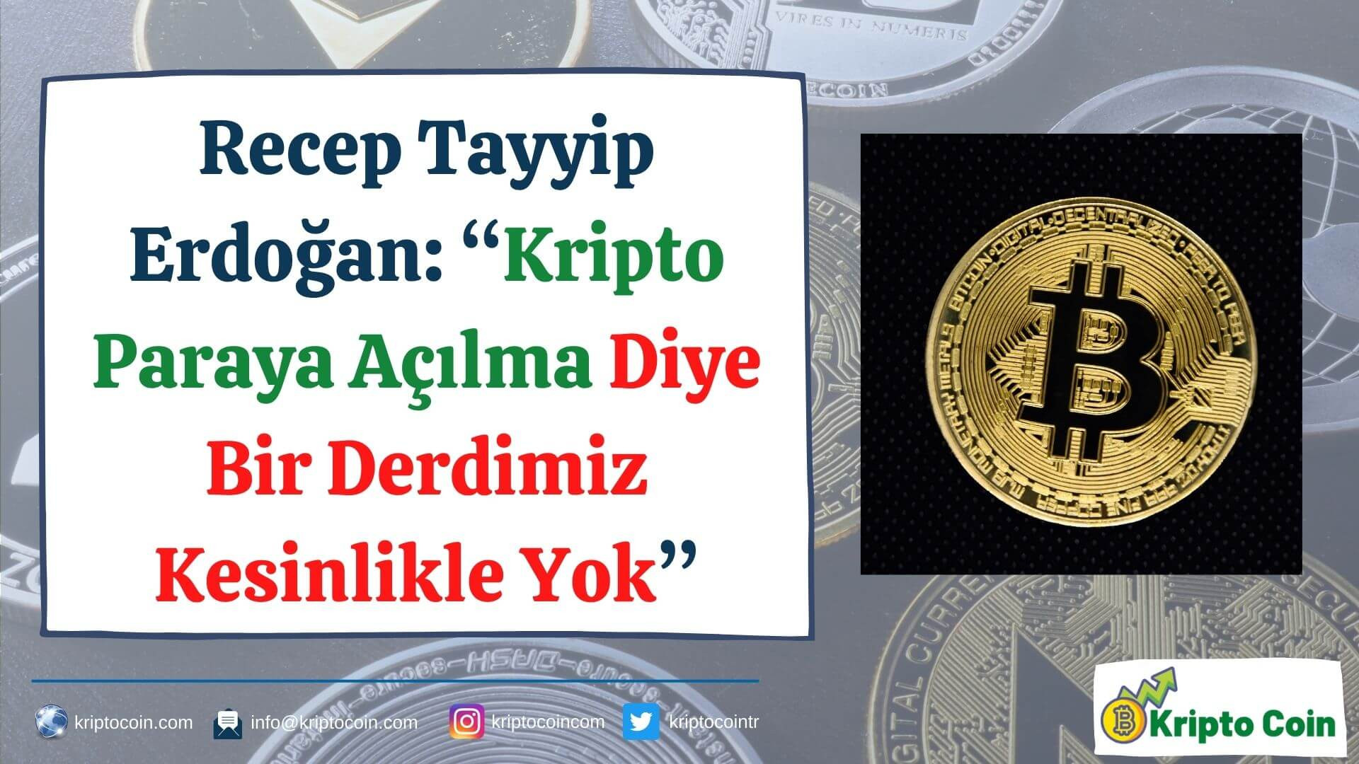 Recep Tayyip Erdoğan: 'Kripto Paraya Açılma Diye Bir Derdimiz Kesinlikle Yok'