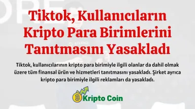 Tiktok, Kullanıcıların Kripto Para Birimlerini Tanıtmasını Yasakladı
